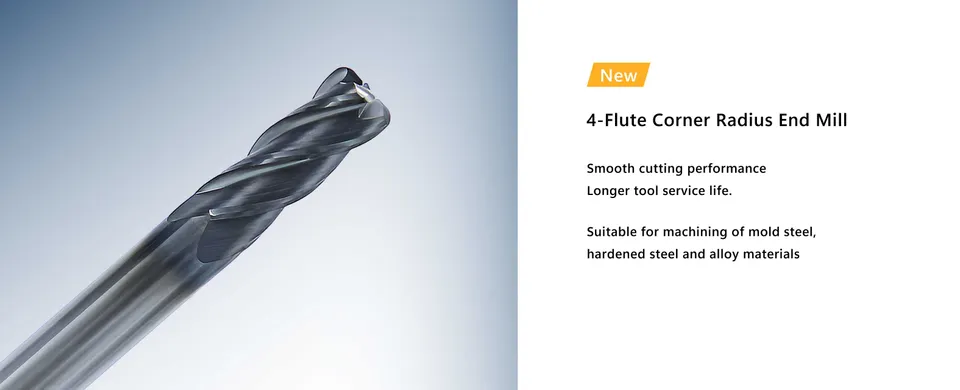 4-flute corner radius end mill — smooth cutting performance, longer tool service life
